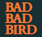 Bad Bad Bird