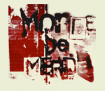 Edition 2014 : Monde de Merde
